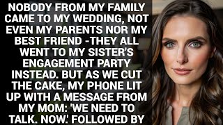 Information NOBODY FROM MY FAMILY CAME TO MY WEDDING, NOT EVEN MY PARENTS NOR MY BEST FRIEND Guide