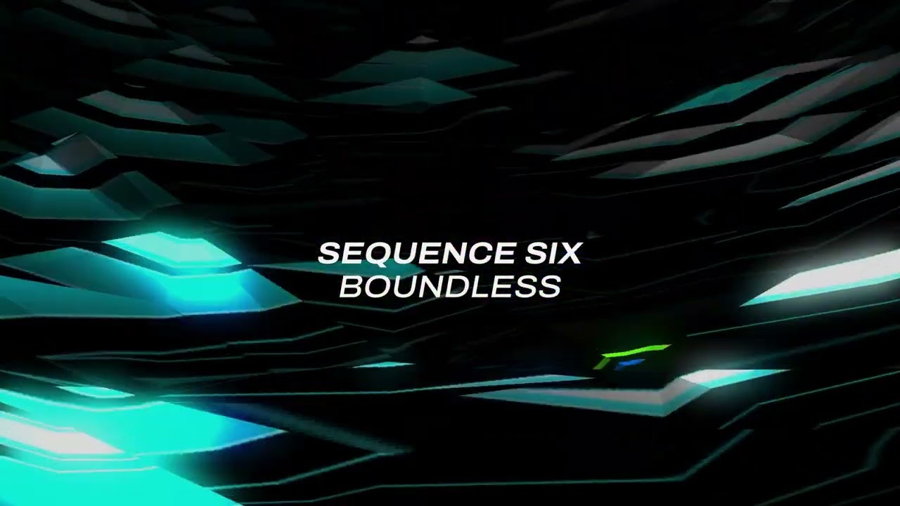 YouTube에서 Sequence Six - Boundless 보기 YouTube에서 Sequence Six - Boundless 보기