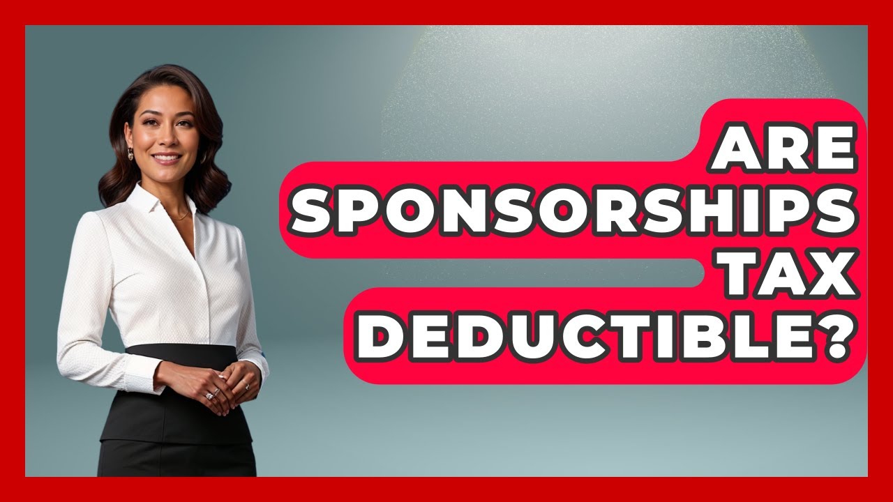 Are Sponsorships Tax Deductible? - Go-To Cricket Guide