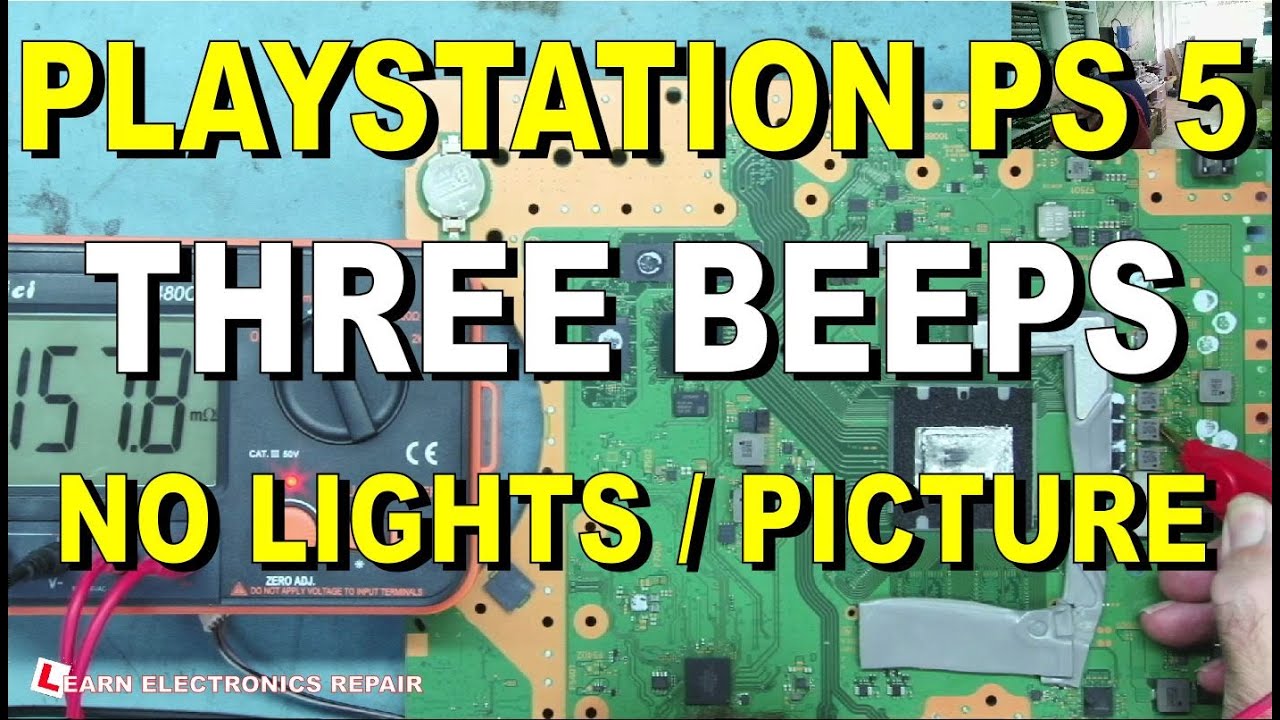 Playstation PS5 three beeps at power on, no lights, no boot, no picture