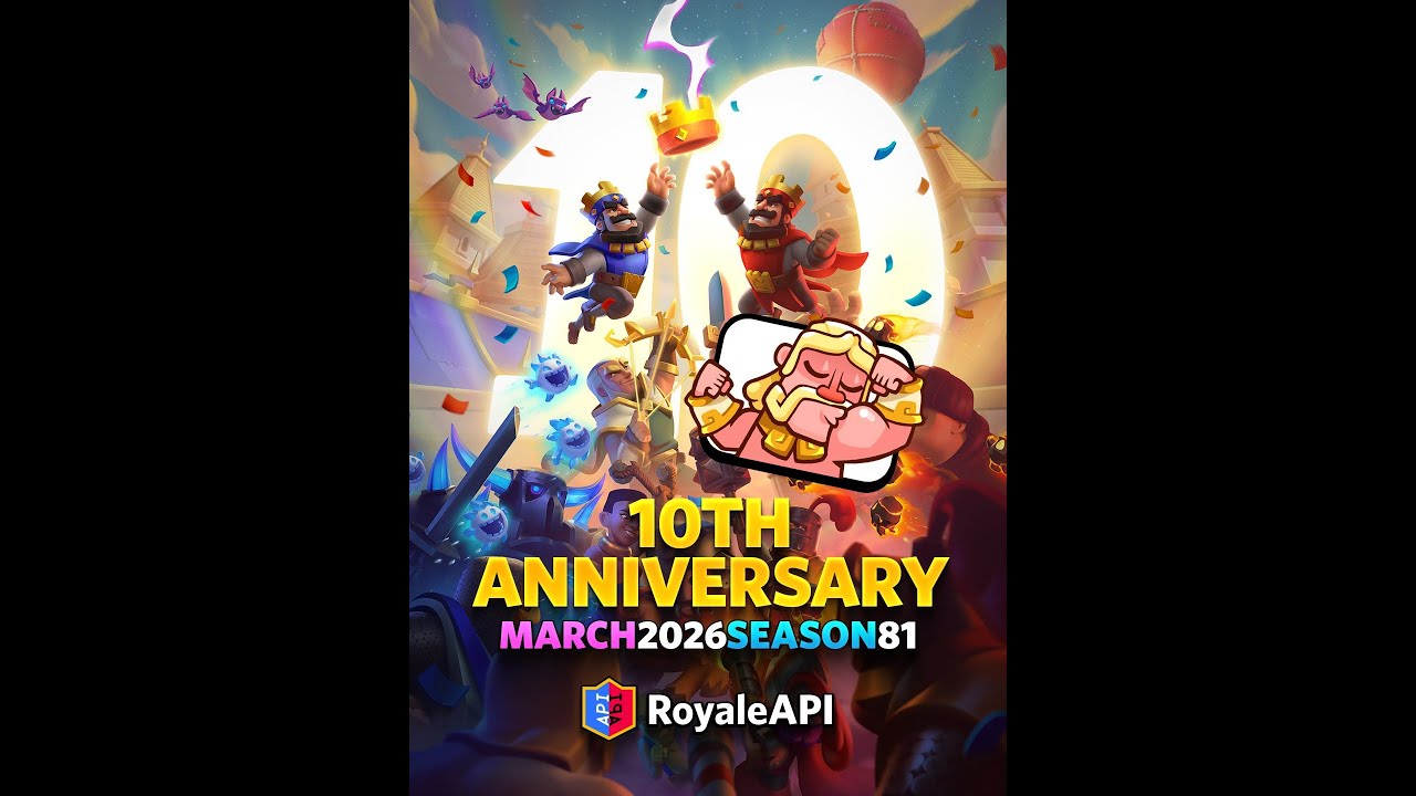 Clash Royale 10th Anniversary Season Live