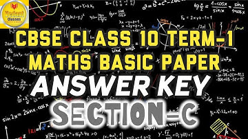 CBSE Class 10 Maths Basic Paper Term-1 2021 | Answer Key | Section C ANSKEY #cbsescience #answerkey