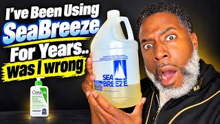 I’ve Been Using Sea Breeze After Shaving for YEARS… Was I Wrong?
