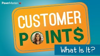 PawnMaster Customer Points Module - What Is It