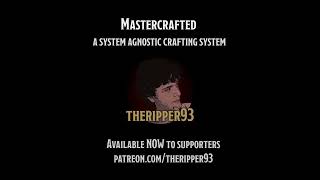 Mastercrafted - a system agnostic crafting system - Foundry VTT