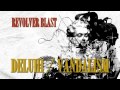DELUHI - REVOLVER BLAST (VANDALISM ver.)