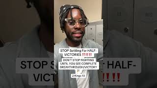STOP SETTLING ‼️ | DON’T STOP FIGHTING UNTIL YOU SEE FULL VICTORY/BREAKTHROUGH