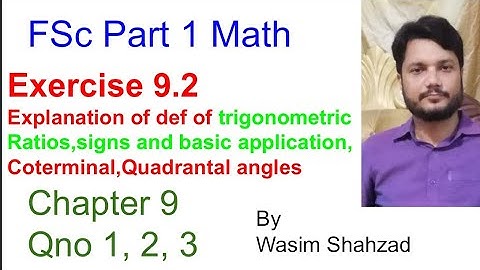 FSc part 1 math Ch 9 Ex 9.2 introduction and Qno 1 to 3 Trigonometry class 11 ICS 1st year