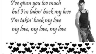 Enrique Iglesias Takin Back My Love S