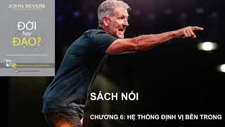 SÁCH NÓI - ĐỜI HAY ĐẠO - CHƯƠNG 6