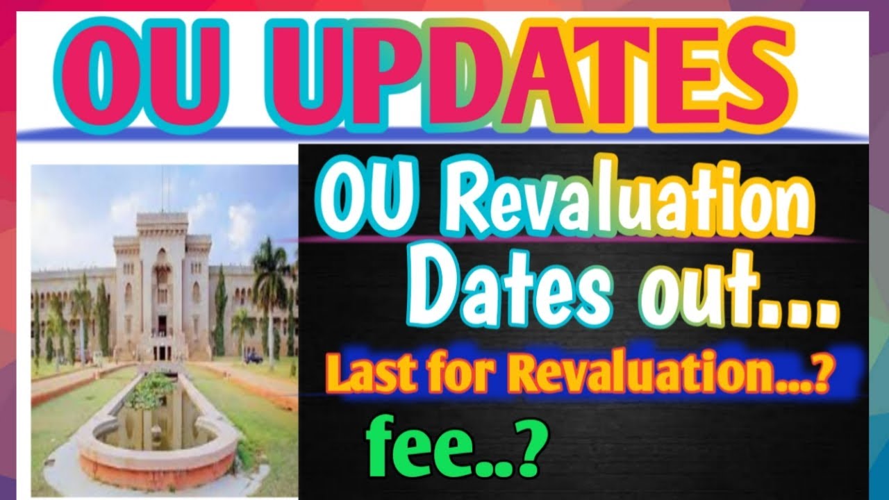 OU UPDATES/OU revaluation dates released//Last date//fee for Revaluation//