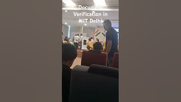 Document Verification in NIT Delhi 2025 #NIT #Delhi #Jee