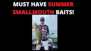 MUST HAVE Summer Smallmouth Bass Baits!