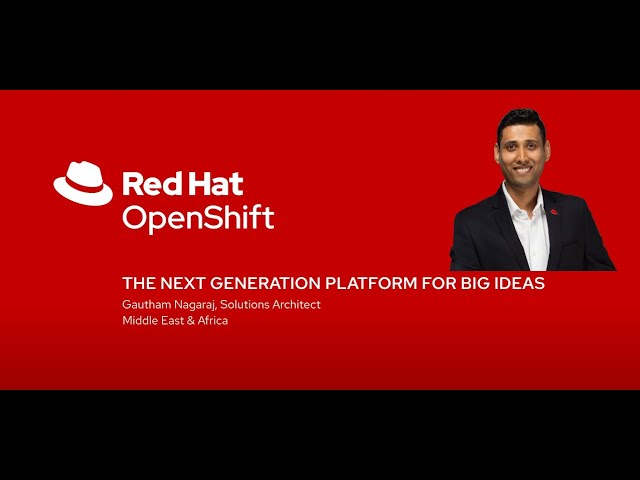 Red Hat OpenShift Overview