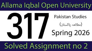AIOU Code 317 Assignment 2 (Spring 2026) | Full Solved Version | Pakiistan Studies | AIOU Academy