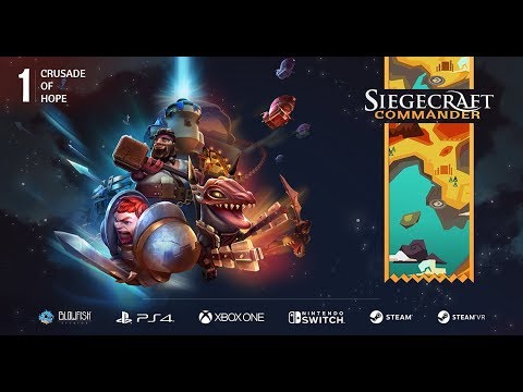 Siegecraft Commander, u0022Crusade of Hope,u0022 Chapter 1 Walkthrough