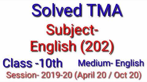 English (201) (E) || Solved TMA || Session 2019-20 (April 20/ Oct 20) || Open School