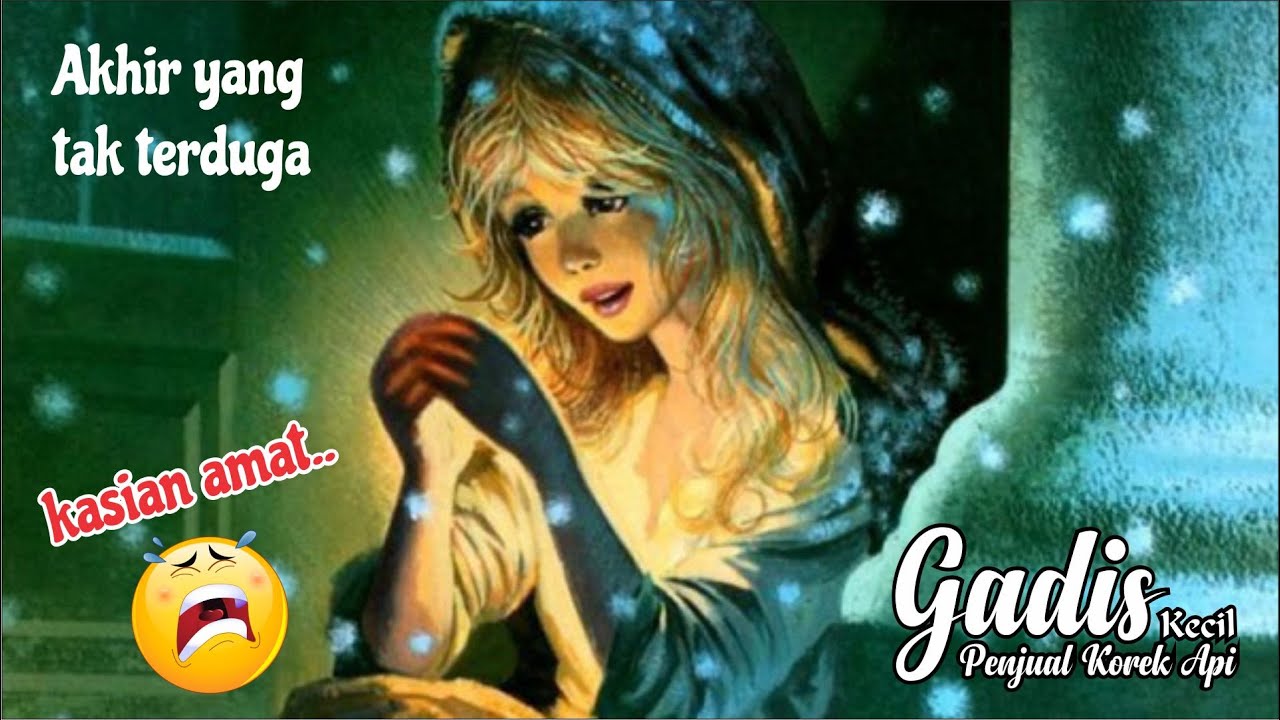 CR003 - Gadis Kecil Penjual Korek Api - YouTube