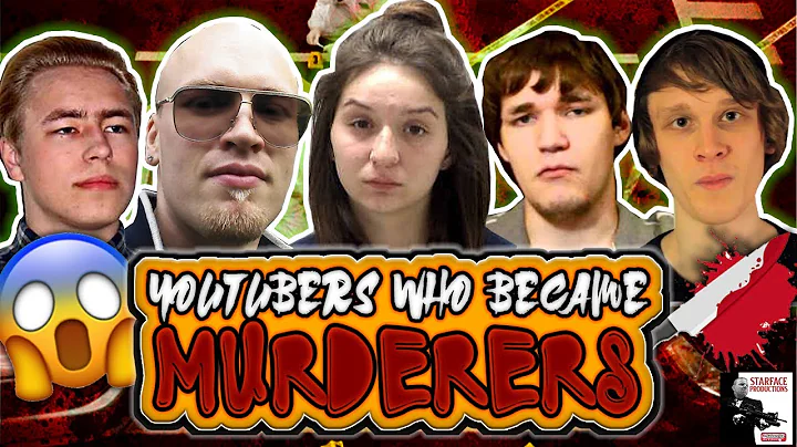 youtubers who are murderers