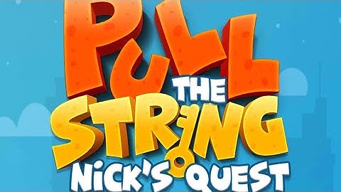 Pull The String Nick