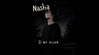 Xiler - Nasha (Official Audio)
