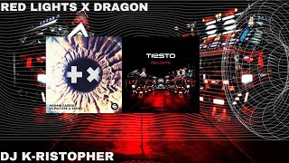 Red Lights x Dragon (Festival Mashup)  KRISTOPHER DJ