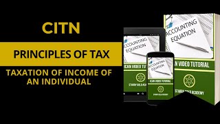 CITN Video lecture on FOUN. PRINCIPLES OF TAXATION - Taxation of Income of an Individual