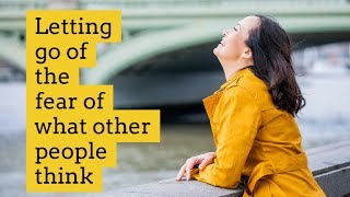 EFT Tapping to let go of the fear of what others think