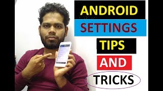 5 Android Hidden Features you Are Not Using (2017)