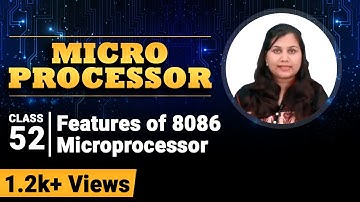 Features of 8086 Microprocessor - 8086 Microprocessor - Microprocessor and Peripherals Interfacing