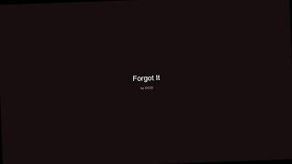 20260422 005629 Forgot It