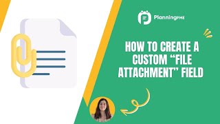 How to create a custom Field Attachment field with PlanningPME