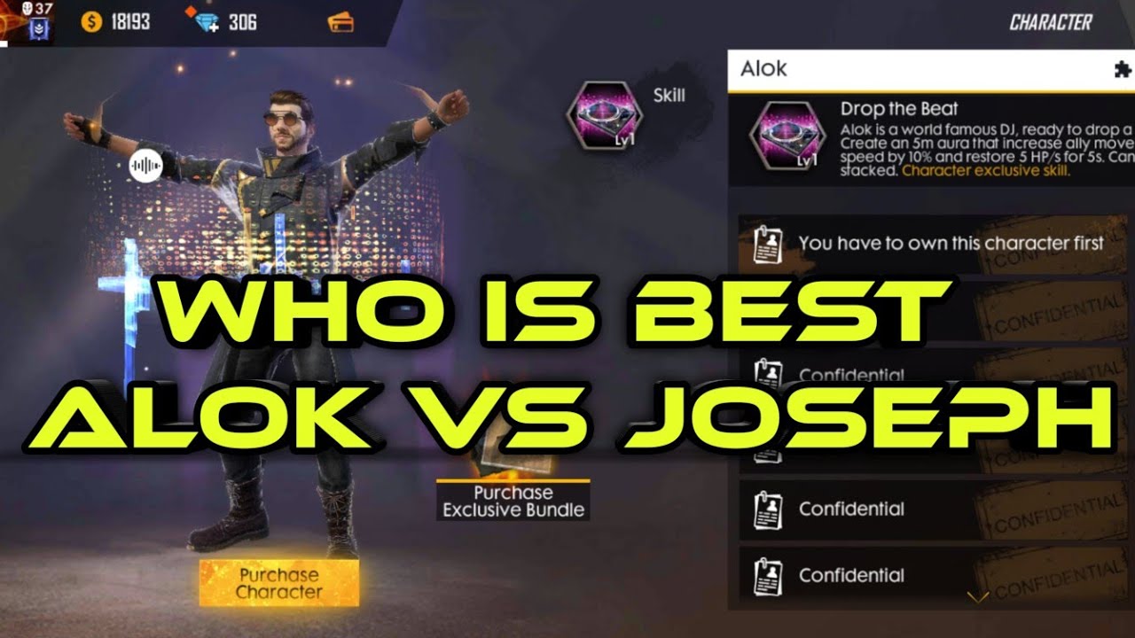 New Alok DJ Character best..And Joseph vs alok who is best.