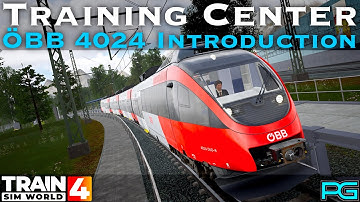 Train Sim World 4 - Training Center - ÖBB 4024 Introduction