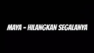 GV5 Maya Hilangkan Segalanya HQ Live audio