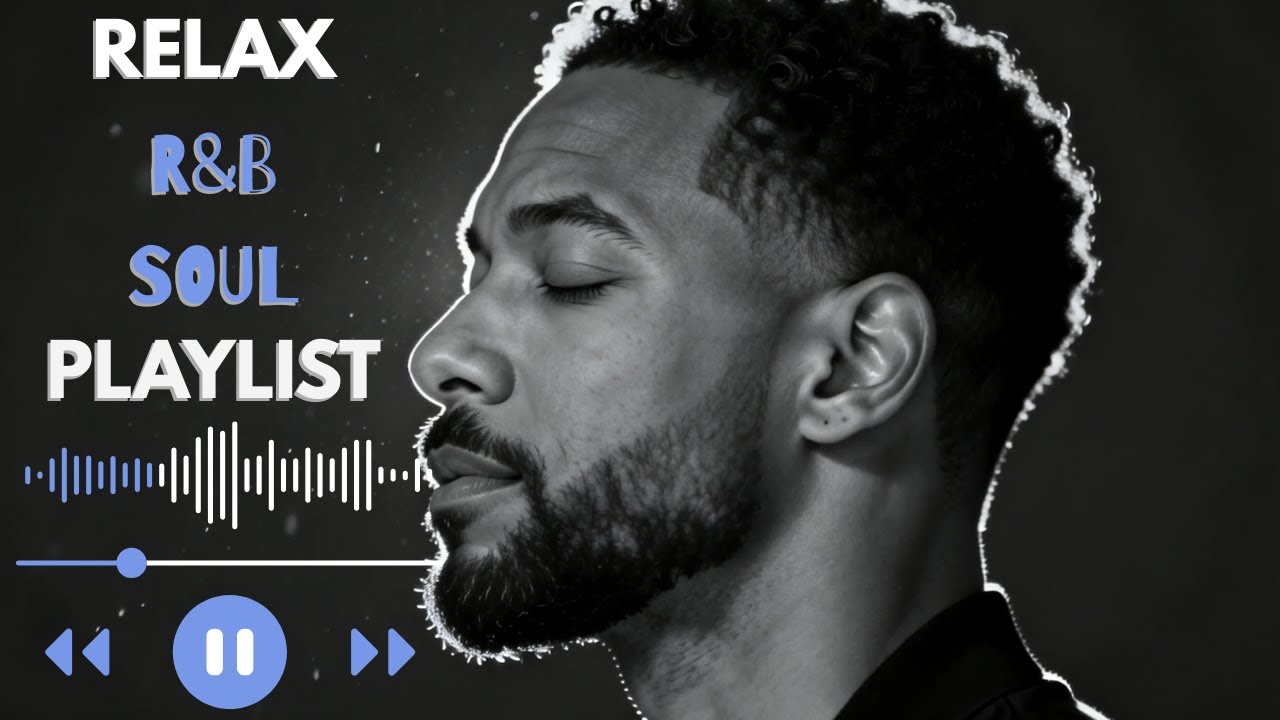 Emotional R&B Soul 🌙 Deep Love Songs to Relax