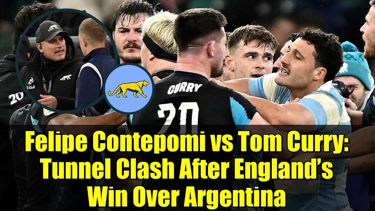 Фелипе Контепоми против Тома Карри: столкновение в туннеле после победы Англии над Аргентиной