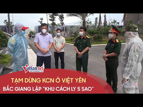 Video Toàn cảnh Covid-19 nóng nhất 24h Bắc Giang tạm dừng... - youtube