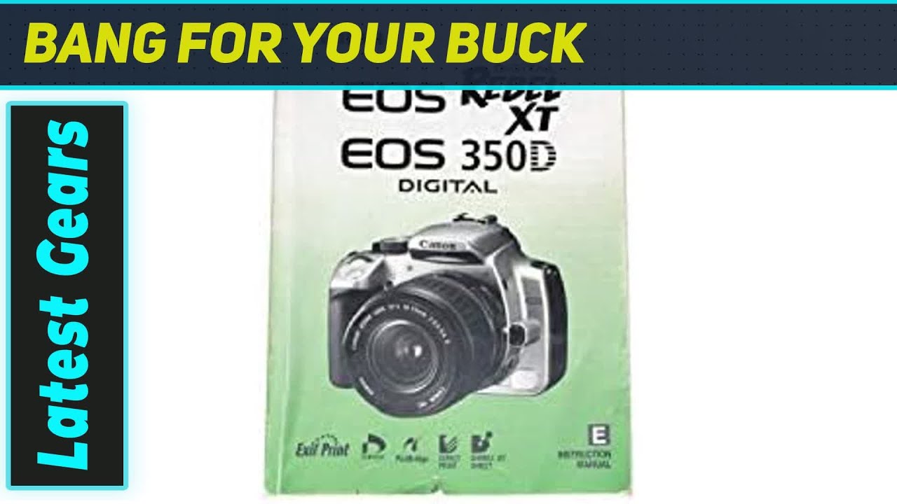 Master Your EOS Rebel 350D / XT: The Indispensable Instruction Manual