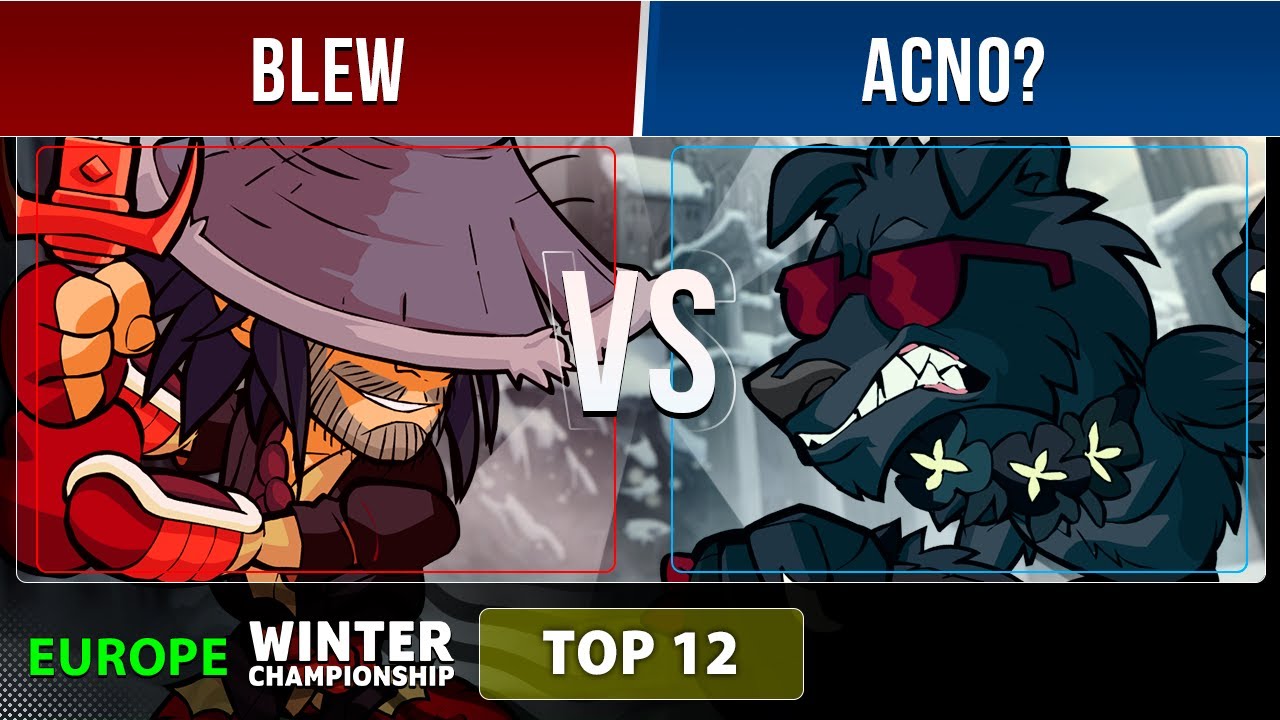 Blew VS Acno? - Top 12 - EU - Brawlhalla Winter Championship 2022