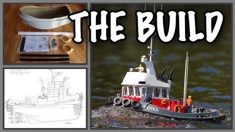 Build Series:  Nootka (Sea Imp XII) 1/16 Scale RC Logging Tugboat - 18 months in 3 minutes!