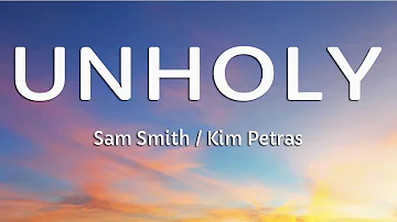 Sam Smith - Unholy ft. Kim Petras (lyrics)