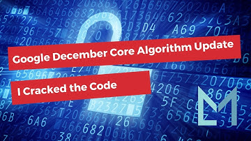 December 2020 Core Algorithm Update - What You Should Do