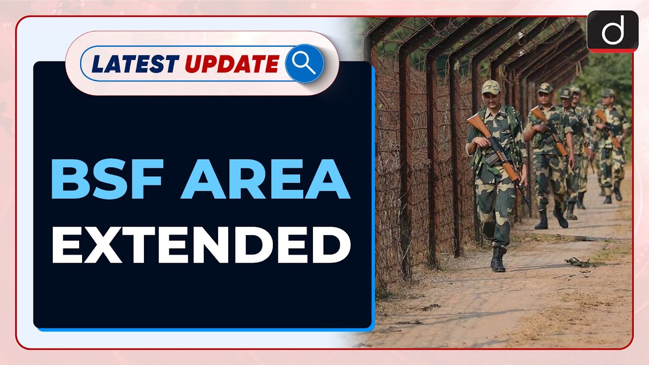 BSF Area Extended: Latest update | Drishti IAS English – Watch On YouTube