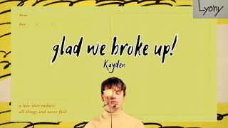 Download Lagu Kayden - glad we broke up! (terjemahan bahasa Indonesia) MP3