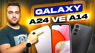Samsung Galaxy A24 Ve Galaxy A14 Hakkında Her Şey - A24 Çok Satacak