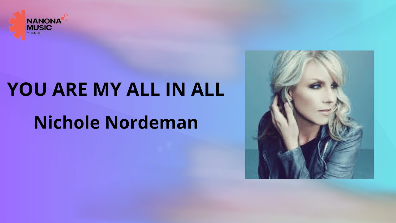 You are My All in All - Nichole Nordeman