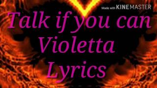 Talk If You Can Violetta Lyrics English