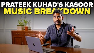 Prateek Kuhad's 'Kasoor' Music Breakdown | Mashable Todd-Fodd | Ep67