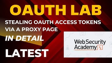 Stealing OAUTH Access Token via a Proxy Page | @PortSwiggerTV LAB walk through, Detailed Explanation